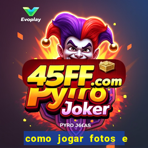 como jogar fotos e videos na nuvem